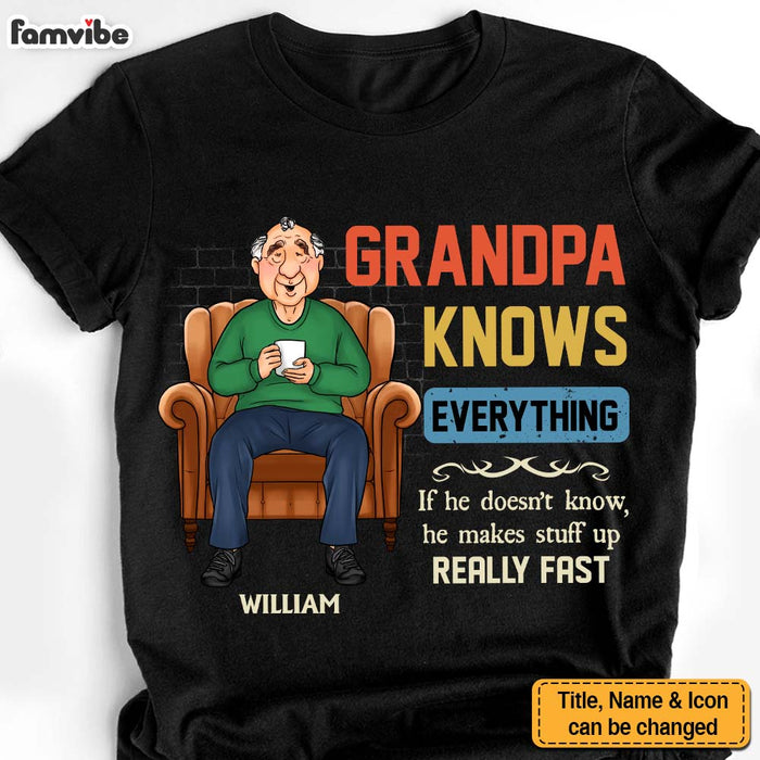 Personalized Gift For Grandpa Knows Everything Shirt - Hoodie - Sweatshirt 32416 1