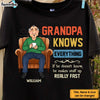 Personalized Gift For Grandpa Knows Everything Shirt - Hoodie - Sweatshirt 32416 1