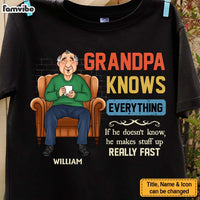 Personalized Gift For Grandpa Knows Everything Shirt - Hoodie - Sweatshirt 32416 thumb 1