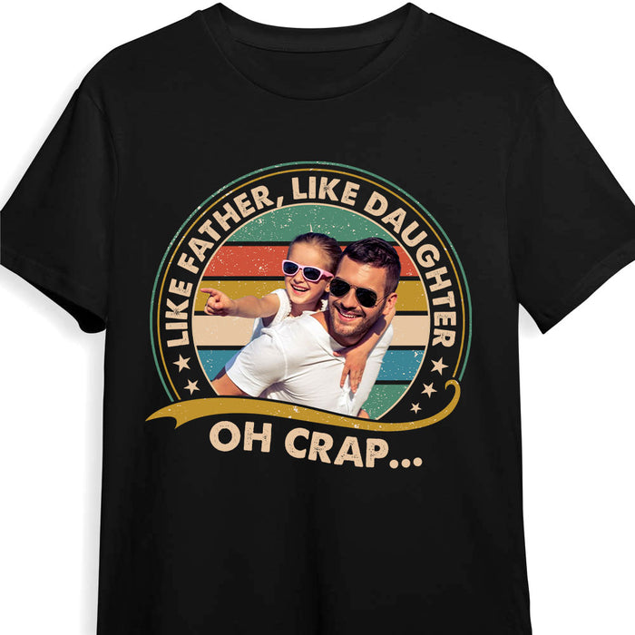 Personalized Gift For Dad Like Father Like Daughter Shirt - Hoodie - Sweatshirt 32435 1