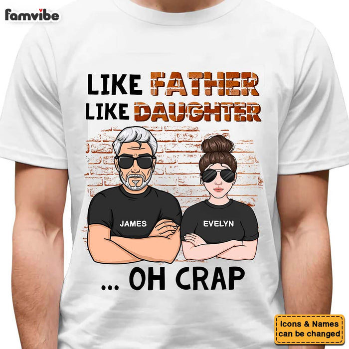 Personalized Gift For Dad Like Father Like Daughter Shirt - Hoodie - Sweatshirt 32437 1