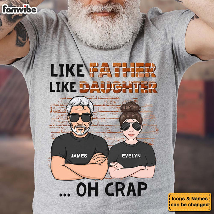 Personalized Gift For Dad Like Father Like Daughter Shirt - Hoodie - Sweatshirt 32437 1