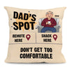 Personalized Gift For Dad Not Too Comfortable Pocket Pillow With Stuffing 32445 1