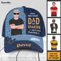Personalized I Have Two Titles Dad And Grandpa I Rock Them Both Cap 32454 thumb 1