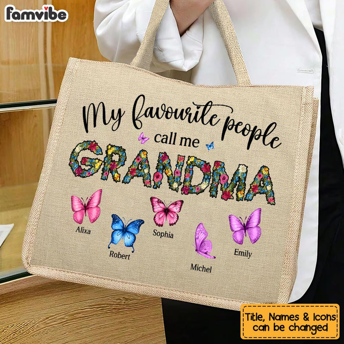 Personalized Gift For Grandma My Favourite People Call Me Linen Jute Shopping Bag 32507 1