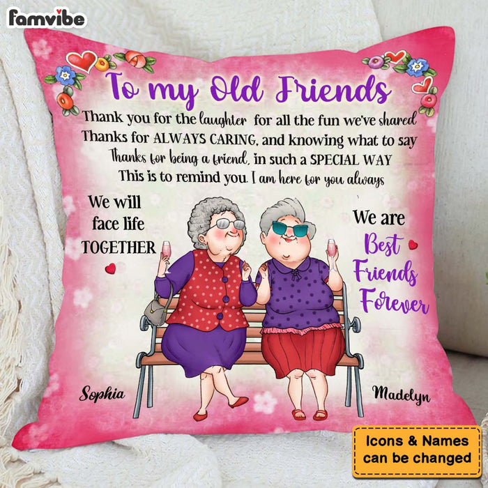 Personalized Gift To My Old Friend We're Friends Forever Pillow 30923 1