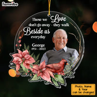 Personalized Gift For Loss Dad Memorial Those We Love Don't Go Away Custom Photo Ornament 30191 thumb 1