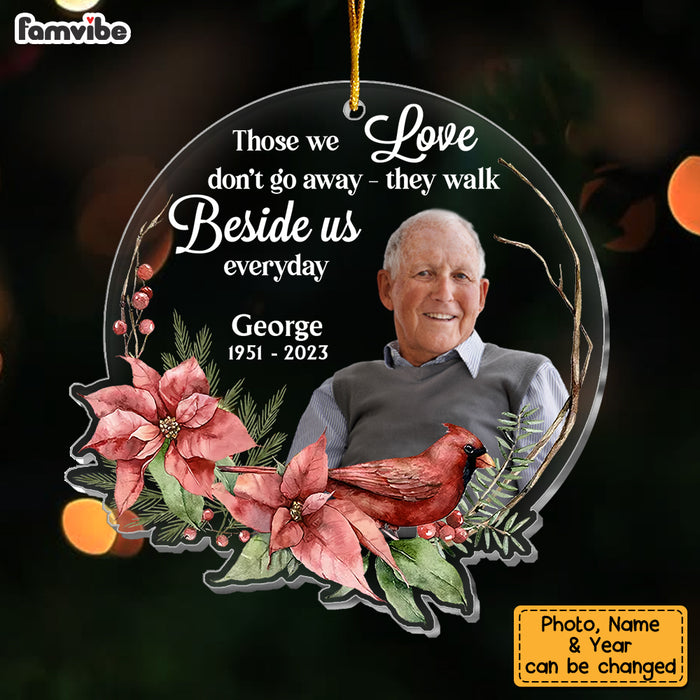 Personalized Gift For Loss Dad Memorial Those We Love Don't Go Away Custom Photo Ornament 30191 1