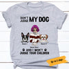 Personalized Don't Judge My Dog T Shirt JR231 67O58 thumb 1