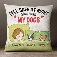 Personalized Feel Safe When Sleep With My Dog Pillow MR191 73O36 (Insert Included) thumb 1