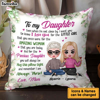 Personalized Gift To My Daughter I'm Always There Pillow 31301 thumb 1
