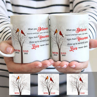 Personalized When You Believe Cardinal Memorial Mom Dad MDF Mug NB112 30O53 thumb 1
