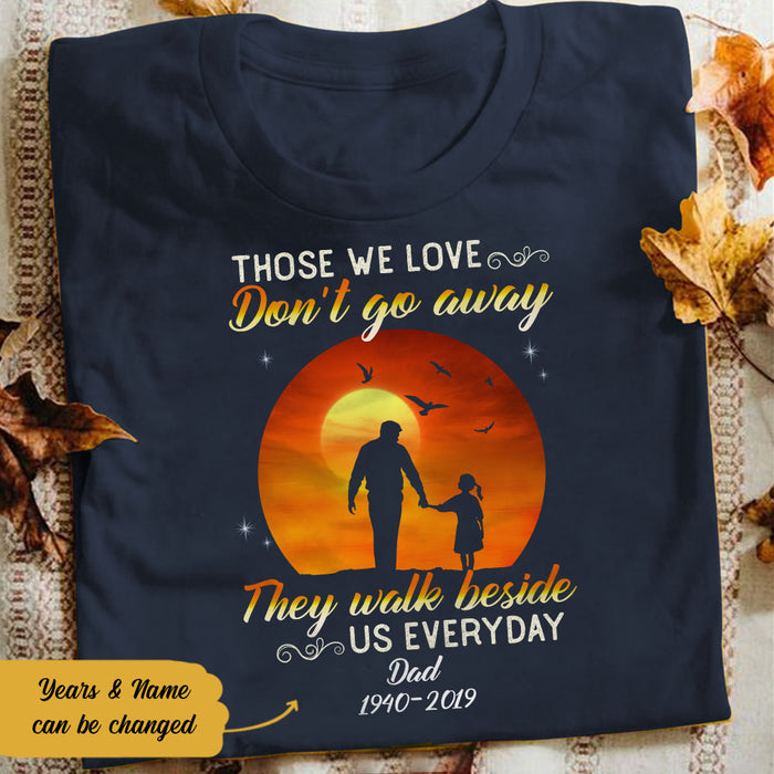 Personalized Memorial Dad Those We Love T Shirt JL301 30O58 1