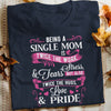 Single Mom Love And Pride T Shirt  DB238 81O34 1