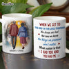 Personalized Couple Gift We Get To The End Of Our Lives Together Mug 31249 1