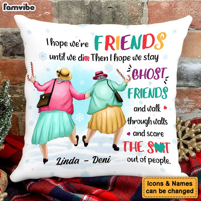 Personalized Gift For Friends I Hope We're Friends Pillow 30235 1