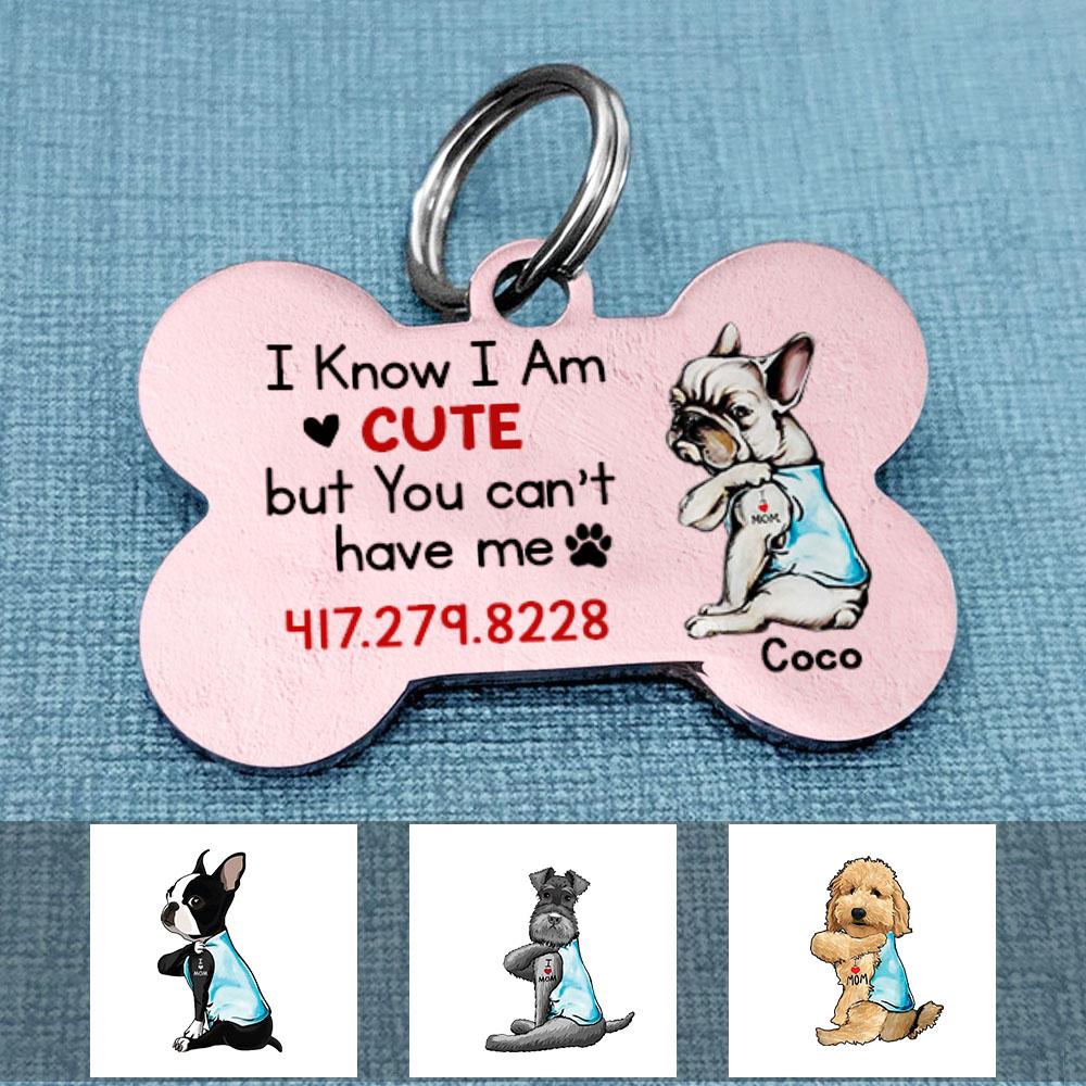Personalized Dog I Know I Am Cute Bone Pet Tag NB62 87O58