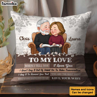 Personalized Gift For Couple When I Tell You I Love You Pillow 30973 thumb 1