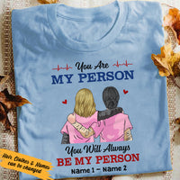 Personalized Friends Nurse You Are My Person T Shirt FB51 81O47 thumb 1