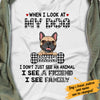 Personalized I See Dog Friend Family T Shirt AP21 65O57 1