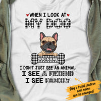 Personalized I See Dog Friend Family T Shirt AP21 65O57 thumb 1