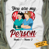 Personalized Nurse Friends You Are My Person T Shirt SB31 95O34 thumb 1