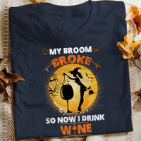 Wine Witch My Broom Broke Halloween T Shirt JL242 26O47 thumb 1
