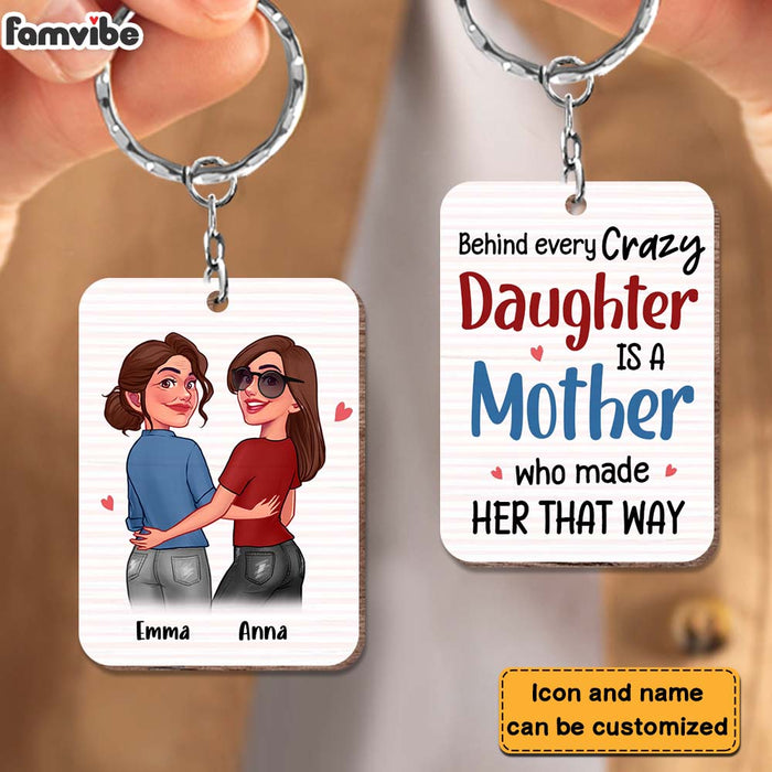 Personalized Gift for Mother's Day Behind A Crazy Daughter Wood Keychain 24750 1