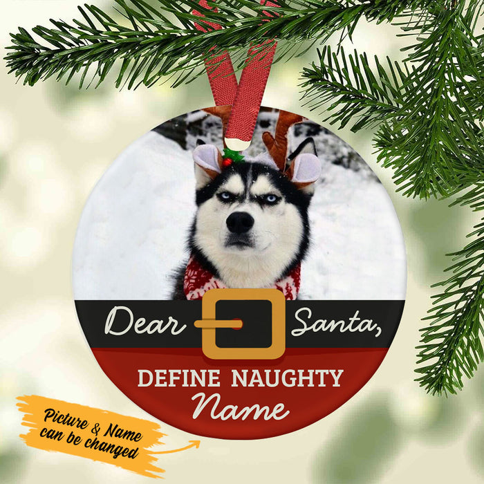 Personalized Dear Santa Define Naughty Dog  Circle Ornament NB183 85O53 1