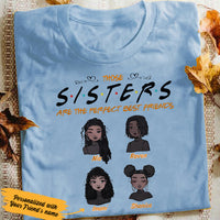 Personalized Those Sisters Are The Perfect BWA Friends T Shirt AG42 28O36 thumb 1