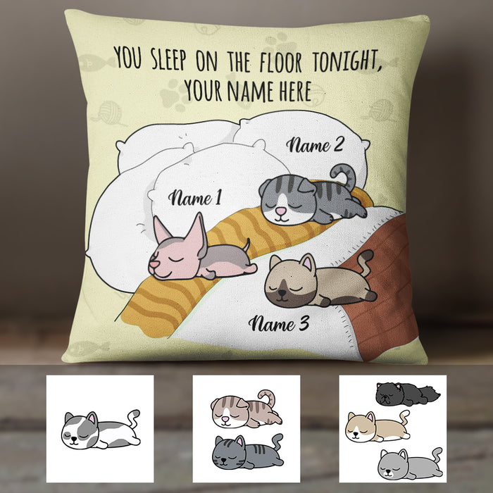 Personalized Cat You Sleep On The Floor Pillow JR223 26O57 (Insert Included) 1
