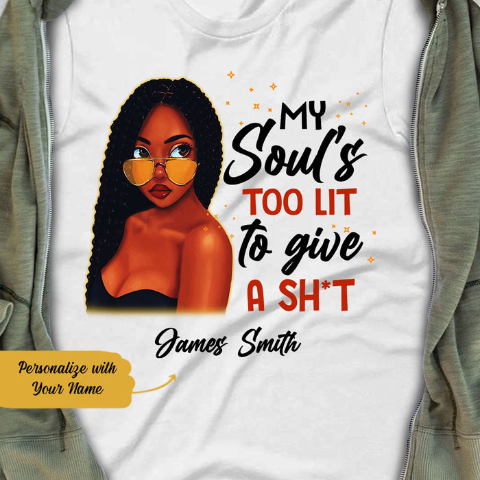 Personalized My Soul Is Too Lit BWA T Shirt JL251 73O58 1