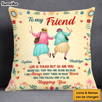 Personalized Gift For Friend Right There In Your Heart Pillow 30435 thumb 1