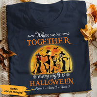 Personalized Witch Friends Every Night Is Halloween T Shirt SB74 87O47 thumb 1