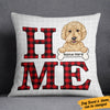Personalized Home Is Where My Dog Is Pillow  DB291 81O36 (Insert Included) 1