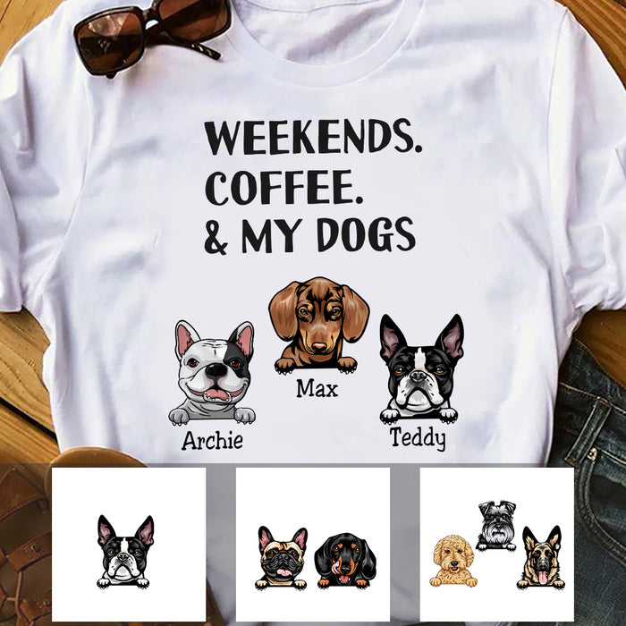 Personalized Weekends Coffee Dogs T Shirt OB223 29O57 1