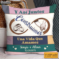 Personalized Spanish Couple Gift Y Así Juntos Construimos Una Vida Que Amamos Pillow 31059 thumb 1