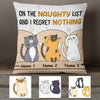 Personalized On The Naughty List Cat Regret Nothing  Pillow DB32 73O36 (Insert Included) 1