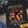 Personalized Witch Friends Favorite Witch T Shirt AG252 67O47 1