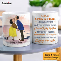 Personalized Couple Gift Once Upon A Time I Became Yours And You Became Mine Mug 31236 thumb 1