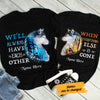 Personalized Always Have Each Other Wolf Love Couple T Shirt SB221 67O58 1