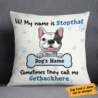 Personalized Dog My Name Is  Pillow DB41 26O58 (Insert Included) thumb 1