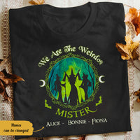 Personalized Witch Friends We Are The Weirdos Mister T Shirt AG241 67O58 thumb 1