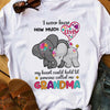 Elephant Someone Called Me Grandma T Shirt  DB1912 81O58 1