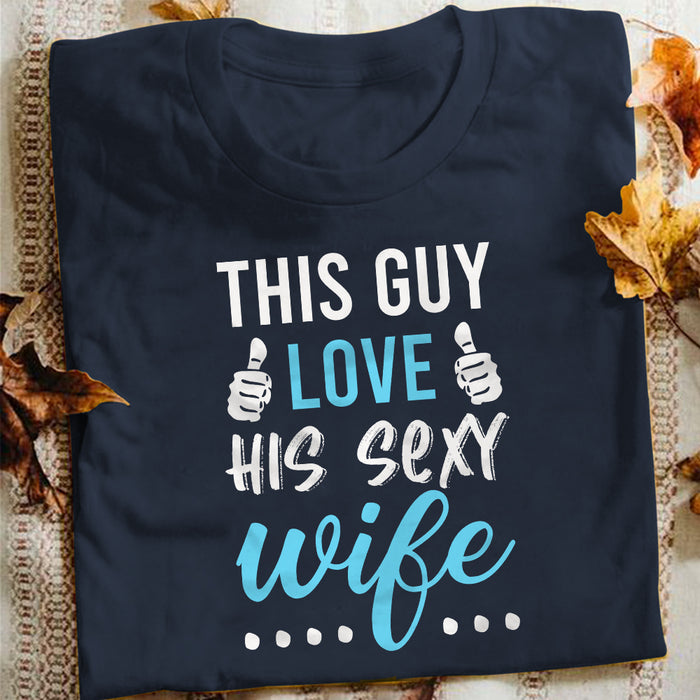 Couple Husband Loves Sexy Wife T Shirt  DB248 81O57 1