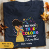 Personalized Autism Mom BWA I See Your True Colors T Shirt AG32 30O58 1