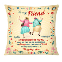 Personalized Gift For Friend Right There In Your Heart Pillow 30435 thumb 1