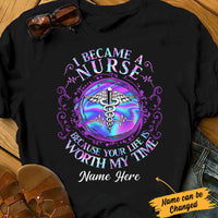 Personalized Nurse Worth My Time T Shirt AG282 87O34 thumb 1