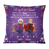 Personalized Gift For Friend Because Of You Pillow 30743 thumb 1
