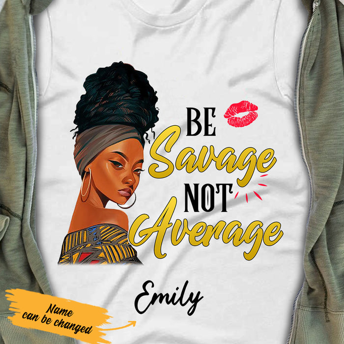 Personalized Be Savage Not Average BWA T Shirt JL253 29O36 1